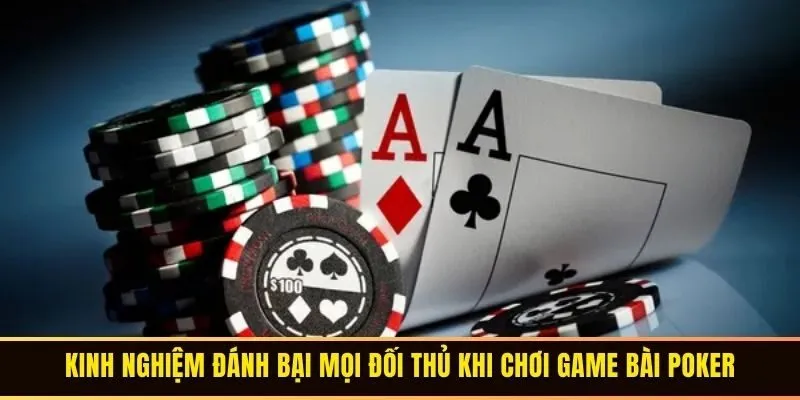 Game Bài Poker – Hướng Dẫn Cách Chơi Dành Cho Tân Thủ 3 Mẹo chơi Game Bài Poker dễ thắng tại cổng game Go88